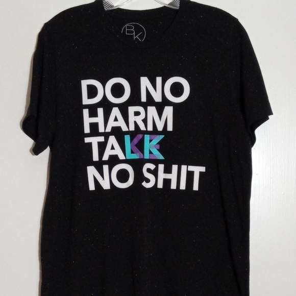 Be Kind "Do no harm talk/take no shit" Tshirt unisex size medium - Picture 1 of 5